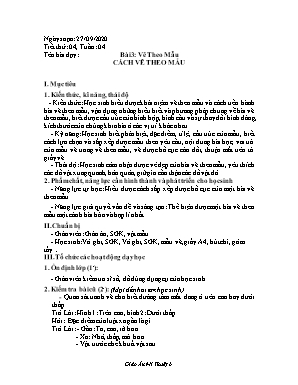 Giáo án môn Mĩ thuật 6 - Bai 3 Vẽ theo mẫu Cách vẽ theo mẫu